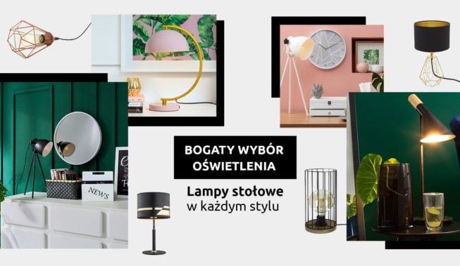 Lampa stołowa w każdym stylu