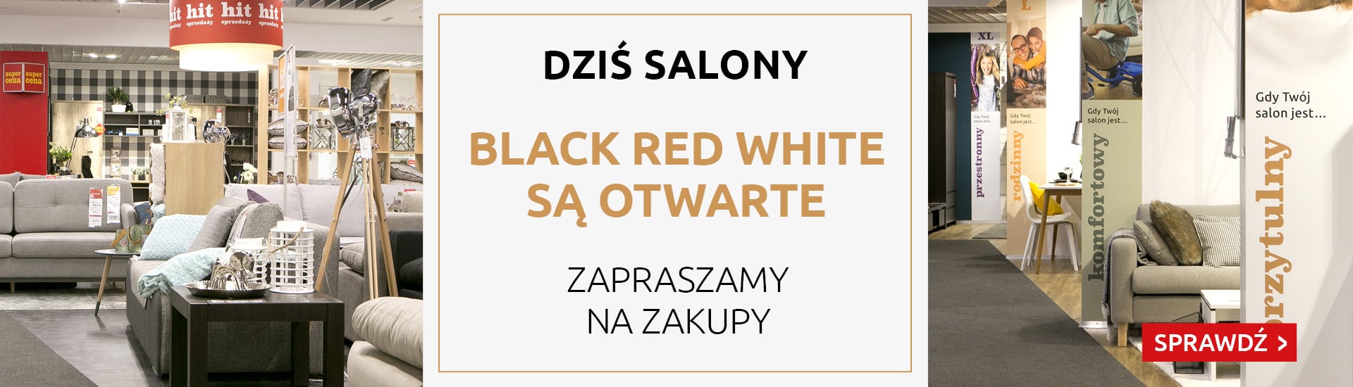 Dziś salony Black Red White są otwarte. Zapraszamy na zakupy.